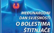 SVJETSKI DAN SVJESNOSTI O BOLESTIMA ŠTITNJAČE