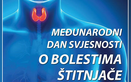 SVJETSKI DAN SVJESNOSTI O BOLESTIMA ŠTITNJAČE